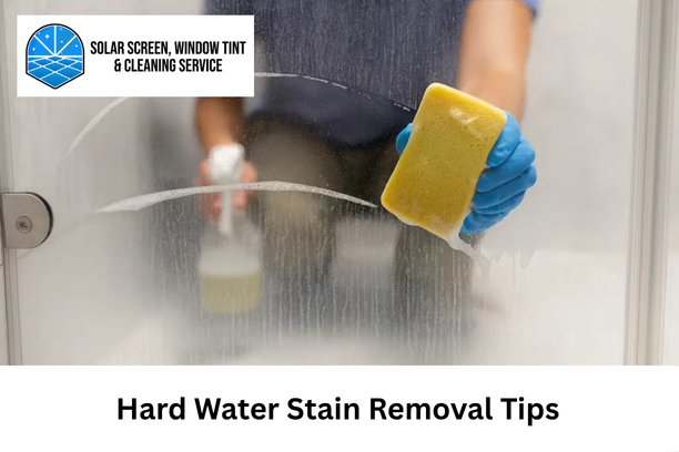 Hard Water Stain Removal Tips